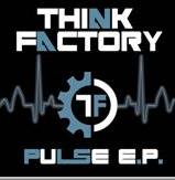 THINK FACTORY - PULSE EP - (CD|S)