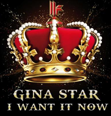 GINA STAR - I WANT IT NOW (CD|S)