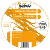 AMOROSO & FEDO KORA - LOVE DON|T COME EASY (CD|S)
