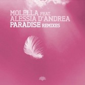 MOLELLA FEAT. ALESSIA D|ANDREA - PARADISE REMIXES (CD|S)
