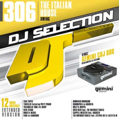 DJ SELECTION 306 - THE ITALIAN HOUSE SWING (CD|S)
