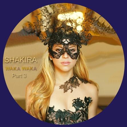 SHAKIRA - WAKA WAKA PART 3 (PICTURE DISC)
