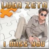 LUCA ZETA - I MISS YOU (CD|S)