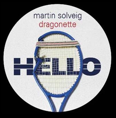 MARTIN SOLVEIG & DRAGONETTE - HELLO (PICTURE DISC)