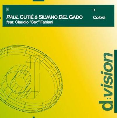 PAUL CUTIE| & SILVANO DEL GADO FEAT. CLAUDIO SAX FABIANI - COLORS (CD|S)