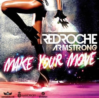 REDROCHE VS. ARMSTRONG - MAKE YOUR MOVE (CD|S)