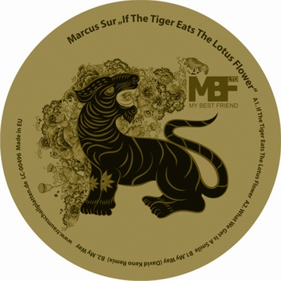 MARCUS SUR - IF THE TIGER EATS THE LOTUS FLOWER