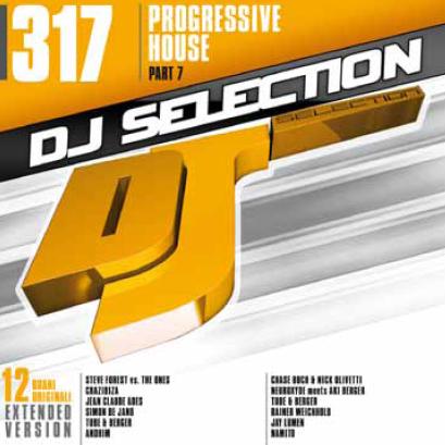 DJ SELECTION 317 - PROGRESSIVE HOUSE PART 7 (CD|S)
