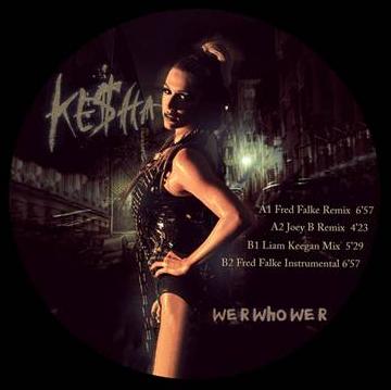 KESHA - WE R WHO WE R (PICTURE)