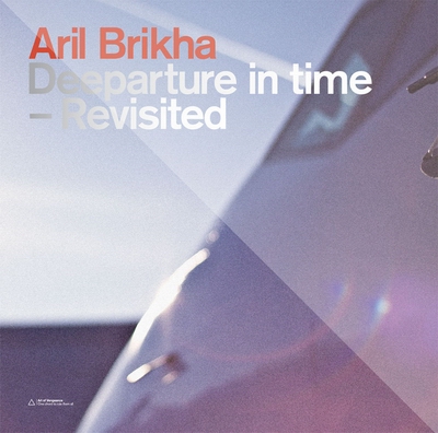 ARIL BRIKHA - DEEPARTURE IN TIME