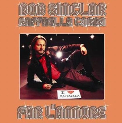 BOB SINCLAR & RAFFAELLA CARRA| - FAR L|AMORE (CD|S)