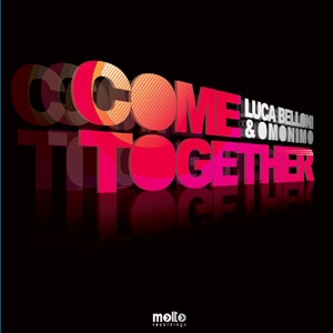 LUCA BELLONI & OMONIMO - COME TOGETHER (CD|S)