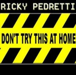 RICKY PEDRETTI - DON|T TRY AT HOME (CD|S)