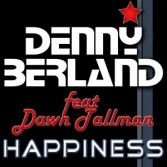 DENNY BERLAND FEAT DAWN TALLMAN - HAPPINESS (CD|S)