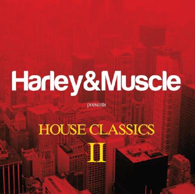 HARLEY & MUSCLE - HOUSE CLASSICS II (2 CD)
