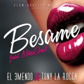 EL 3MENDO VS. TONY LA ROCCA FEAT. NIKASOUL - BESAME (CD|S)