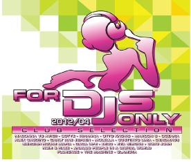 FOR DJ|S ONLY 2012/04 - VARIOUS ARTIST (DP CD)