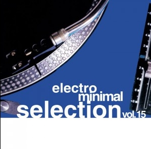 ELECTRO MINIMAL SELECTION VOL.15 - VARIOUS ARTIST (2 CD)