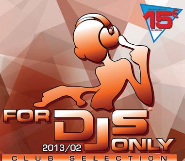 FOR DJ|S ONLY 2013/02 - VARIOUS ARTIST (DP CD)