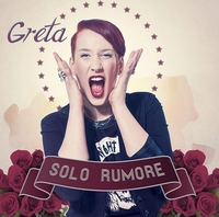 GRETA - SOLO RUMORE (CD)