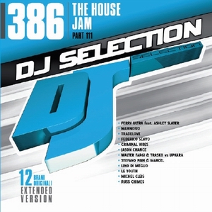 DJ SELECTION 386 - THE HOUSE JAM PART 111 (CD)