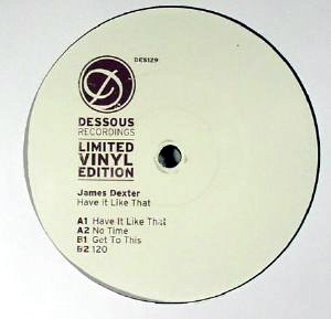 JAMES DEXTER - HAVE IT LIKE THAT