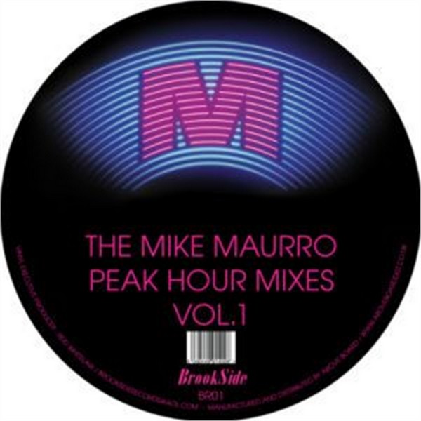 THE MIKE MAURRO - PEAK HOUR MIXES VOL.1