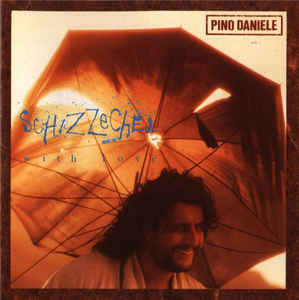 PINO DANIELE - SCHIZZECHEA WITH LOVE (LP)
