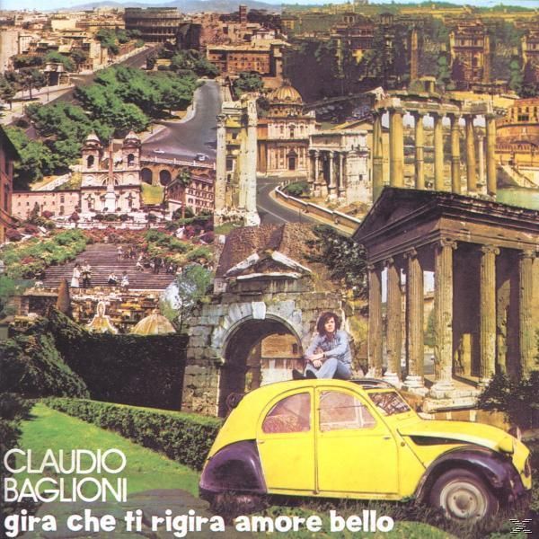 CLAUDIO BAGLIONI - GIRA CHE TI RIGIRA AMORE BELLO (LP USATO)