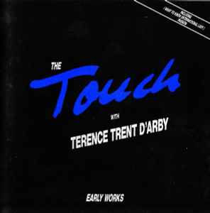 THE TOUCH WITH TERENCE TRENT D|ARBY - EARLY WORKS (LP)