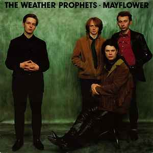 THE WEATHER PROPHETS - MAYFLOWER (LP)
