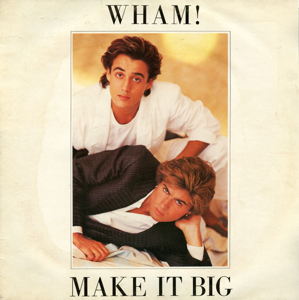 WHAM! - MAKE IT BIG (LP)
