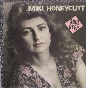 MIKI HONEYCUTT - SOUL DEEP (LP)