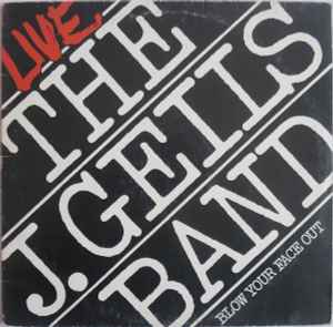 THE J. GEILS BAND - LIVE/BLOW YOUR FACE OUT (2 LP)