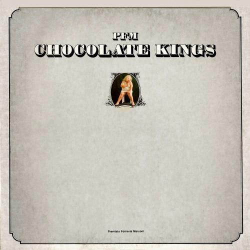 PREMIATA FORNERIA MARCONI - CHOCOLATE KINGS (LP)