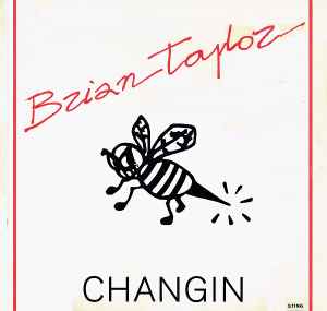 BRYAN TAYLOR - CHANGIN