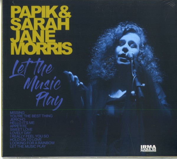 PAPIK AND SARAH JANE MORRIS - LET THE MUSIC PLAY (CD)