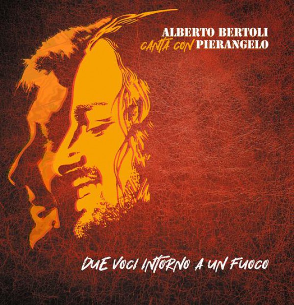 PIERANGELO BERTOLI - DUE VOCI INTORNO AL FUOCO (180 GR.) (2 LP)