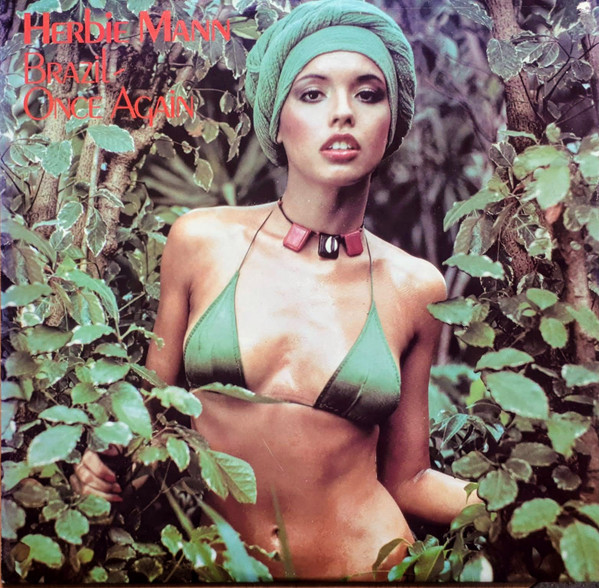 HERBIE MANN - BRAZIL/ONCE AGAIN (LP)