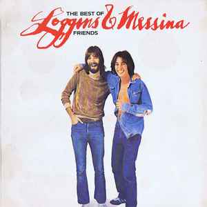 LOGGINS AND MESSINA - THE BEST OF FRIENDS (LP)