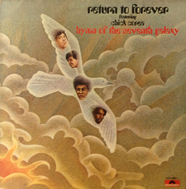RETURN TO FOREVER FEATURING CHICK COREA - HYMN OF THE SEVENTH GALAXY (LP)