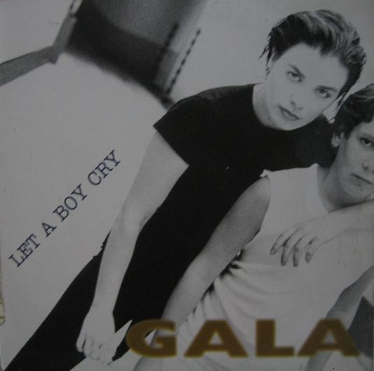 GALA - LET A BOY CRY (12