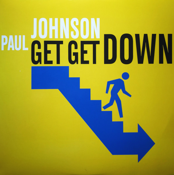 PAUL JOHNSON - GET GET DOWN
